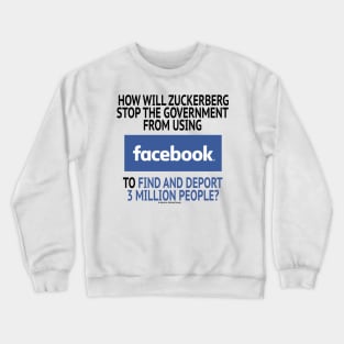 Stop Government Deportation Crewneck Sweatshirt